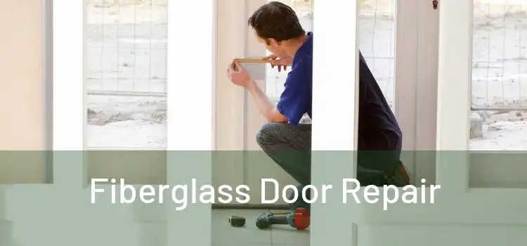 Fiberglass Door Repair